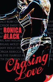 Chasing Love by Ronica Black, 9781602821927