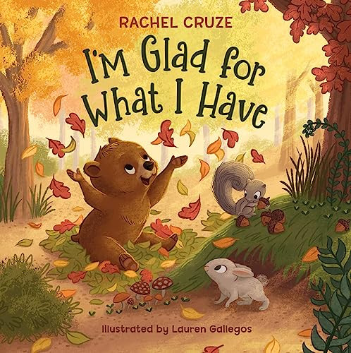 I'm Glad for What I Have by Rachel Cruze, Lauren Gallegos, 9798887820163