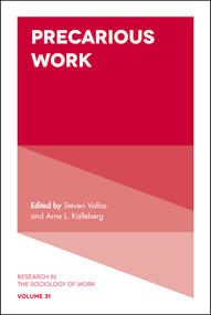Precarious Work by Arne L. Kalleberg, Steven P. Vallas, 9781838679217