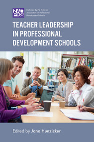 Teacher Leadership in Professional Development Schools by Jana Hunzicker, 9781787547292