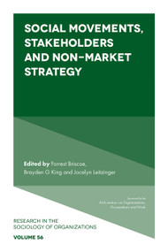 Social Movements, Stakeholders and Non-Market Strategy by Forrest Briscoe, Brayden King, Jocelyn Leitzinger, 9781787543522