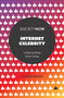 Internet Celebrity (Understanding Fame Online) by Crystal Abidin, 9781787560796