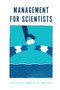 Management for Scientists - 9781787692060 by Robert B. Mellor, 9781787692060