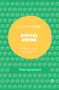 Digital Detox (The Politics of Disconnecting) by Trine Syvertsen, 9781787693425