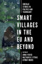 Smart Villages in the EU and Beyond by Anna Visvizi, Miltiades D. Lytras, György Mudri, 9781787698482