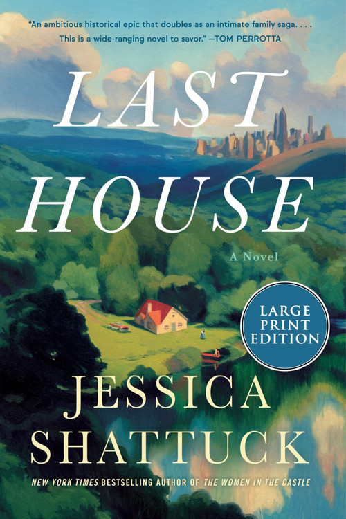 Last House (A Novel) - 9780063399983 by Jessica Shattuck, 9780063399983
