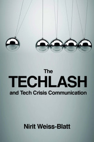The Techlash and Tech Crisis Communication - 9781800430884 by Nirit Weiss-Blatt, 9781800430884
