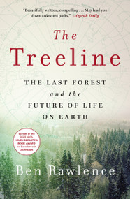 The Treeline (The Last Forest and the Future of Life on Earth) - 9781250905963 by Ben Rawlence, 9781250905963