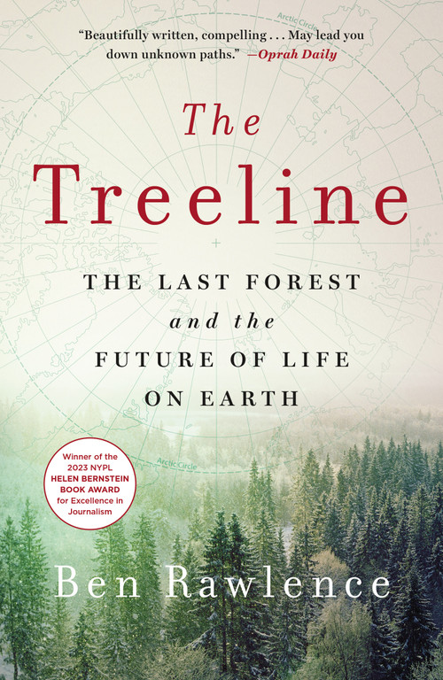 The Treeline (The Last Forest and the Future of Life on Earth) - 9781250905963 by Ben Rawlence, 9781250905963