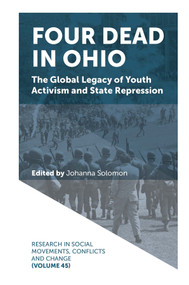 Four Dead in Ohio (The Global Legacy of Youth Activism and State Repression) - 9781800718104 by Johanna Solomon, 9781800718104