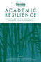 Academic Resilience (Personal Stories and Lessons Learnt from the COVID-19 Experience) by Marian Mahat, Joanne Blannin, Caroline Cohrssen, Elizer Jay de Los Reyes, 9781802623901