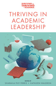 Thriving in Academic Leadership by Sharmila Pixy Ferris, Kathleen Waldron, 9781837533039
