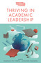 Thriving in Academic Leadership by Sharmila Pixy Ferris, Kathleen Waldron, 9781837533039