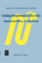 Creating Entrepreneurial Universities (Organizational Pathways of Transformation) by Burton R. Clark, 9780080433547