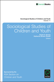 Sociological Studies of Children and Youth - 9781784413200 by David A. Kinney, Katherine Brown Rosier, 9781784413200