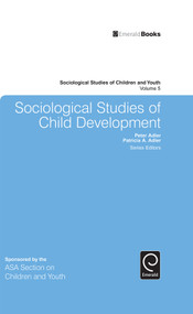 Sociological Studies of Child Development by Peter Adler, Patricia A. Adler, 9781784413071