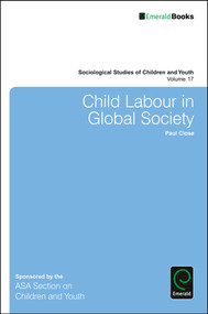 Child Labour in Global Society by Paul Close, 9781786359353