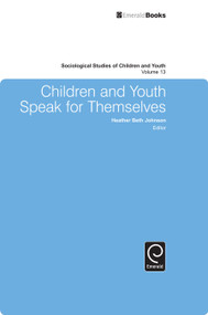 Children and Youth Speak for Themselves by Heather Beth Johnson, Heather Beth Johnson, 9781784413248