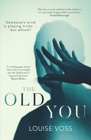 The Old You by Louise Voss, 9781912374113