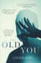 The Old You by Louise Voss, 9781912374113