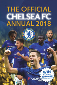 The Official Chelsea FC Annual 2019 by David Antill, Josh James, Match! Magazine, 9781912595044