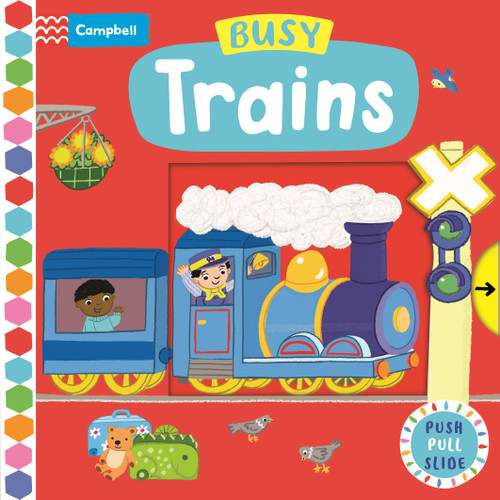 Busy Trains (Push Pull Slide) by Campbell Books, Jo Byatt, 9781035040605