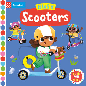 Busy Scooters (Push Pull Slide) by Campbell Books, Jana Curll, 9781035040612