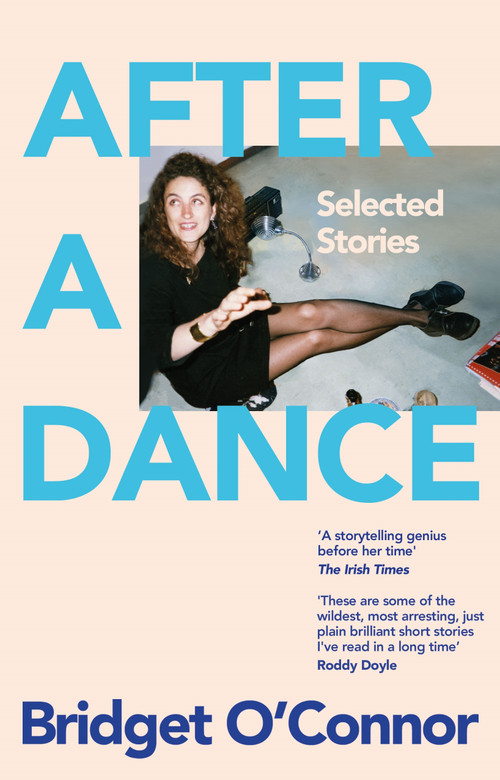 After a Dance (Selected Stories) by Bridget O'Connor, 9781035024896