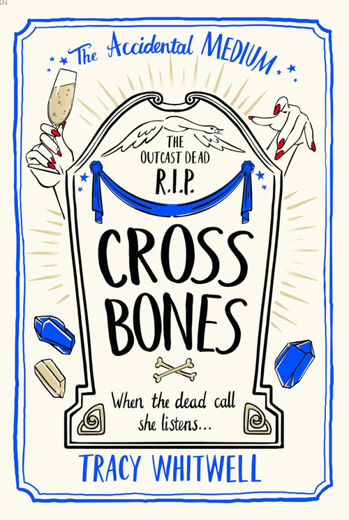 Cross Bones - 9781529087581 by Tracy Whitwell, 9781529087581