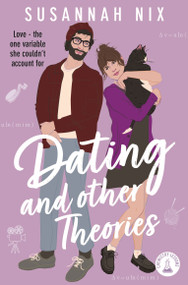 Dating and Other Theories by Susannah Nix, 9781035025954