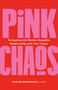 Pink Chaos (Navigating the Mother-Daughter Relationship with Your Tween) by Shayna Barksdale, 9781774584644