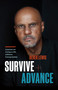 Survive and Advance (Lessons on Living a Life without Compromise) by Derek Lewis, Elle Glencoe, 9781774584682