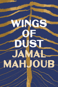 Wings of Dust by Jamal Mahjoub, 9781035906000