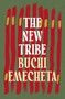 The New Tribe by Buchi Emecheta, 9781035906109