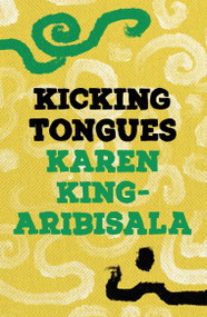 Kicking Tongues by Karen King-Aribisala, 9781035906116