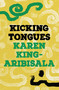 Kicking Tongues by Karen King-Aribisala, 9781035906116
