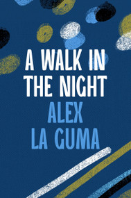 A Walk in the Night by Alex La Guma, 9781035906147