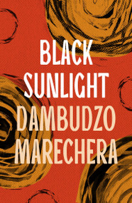 Black Sunlight by Dambudzo Marechera, 9781035906161