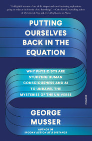Putting Ourselves Back in the Equation - 9781250338228 by George Musser, 9781250338228