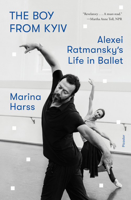 The Boy from Kyiv (Alexei Ratmansky's Life in Ballet) - 9781250338266 by Marina Harss, 9781250338266