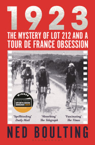 1923 (The Mystery of Lot 212 and a Tour de France Obsession) - 9781399401586 by Ned Boulting, 9781399401586