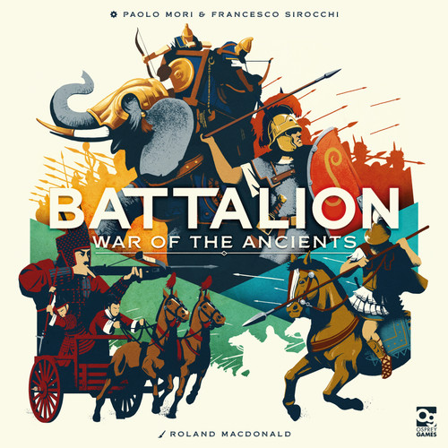 Battalion: War of the Ancients by Paolo Mori, Francesco Sirocchi, Roland MacDonald, 9781472861894