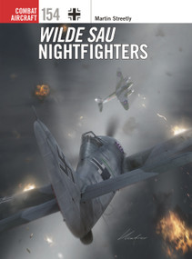 Wilde Sau Nightfighters by Martin Streetly, Gareth Hector, Janusz Swiatlon, 9781472861948