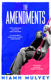 The Amendments by Niamh Mulvey, 9781529079852