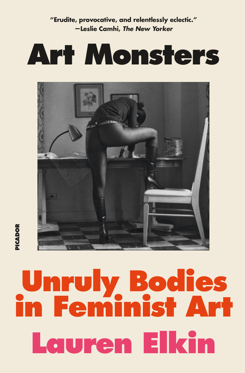 Art Monsters (Unruly Bodies in Feminist Art) - 9781250338013 by Lauren Elkin, 9781250338013