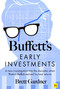 Buffett's Early Investments (A new investigation into the decades when Warren Buffett earned his best returns) by Brett Gardner, 9781804090572