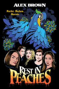 Rest in Peaches by Alex Brown, 9798890030702