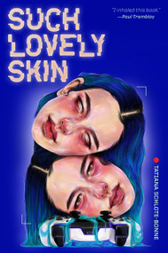 Such Lovely Skin by Tatiana Schlote-Bonne, 9798890030764