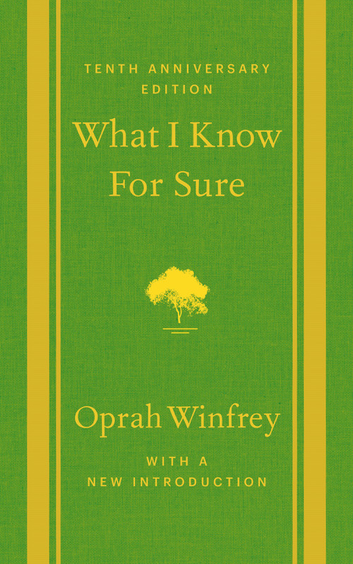 What I Know For Sure (Tenth Anniversary Edition) - 9781250353160 by Oprah Winfrey, 9781250353160