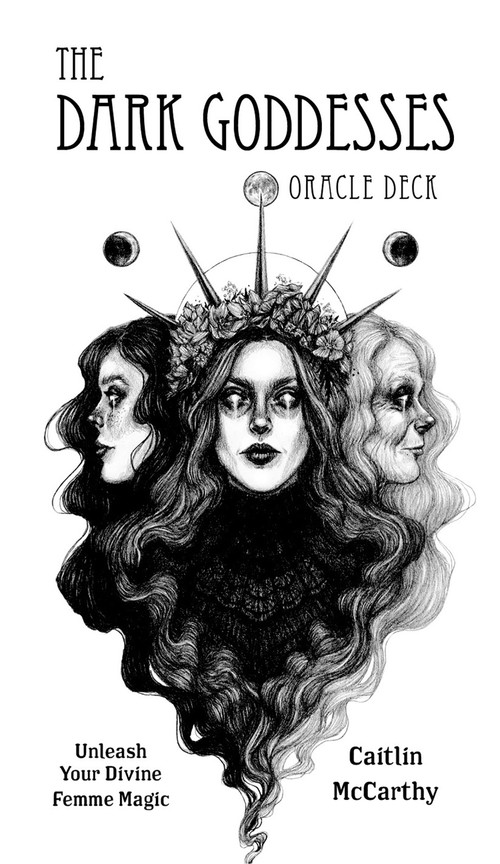 The Dark Goddesses Oracle Deck (Unleash Your Divine Femme Magic) by Caitlin McCarthy, 9798890031402